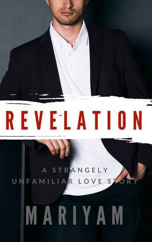 Revelation: A Strangely Unfamiliar Love Story by Mariyam Hasnain