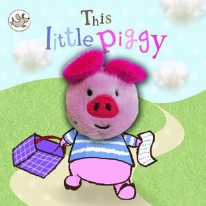 Little Learners - This Little Piggy (Little Learners Finger Puppet) by Little Learners