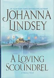 A Loving Scoundrel: A Malory Novel by Johanna Lindsey, Johanna Lindsey