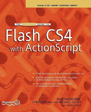 The Essential Guide to Flash CS4 with ActionScript by Michael Boucher, Chris Kaplan, Paul Milbourne