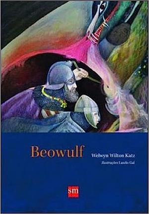 Beowulf by Welwyn Wilton Katz
