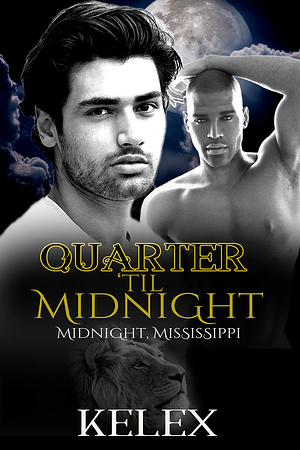 Quarter 'til Midnight by Kelex