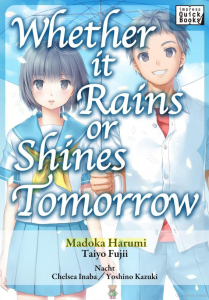 Whether It Rains or Shines Tomorrow by Madoka Harumi