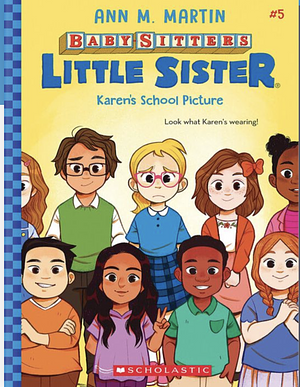 Karen's School Picture: A Graphic Novel (Baby-sitters Little Sister #5) (Adapted edition) by Susan Tang, Ann M. Martin