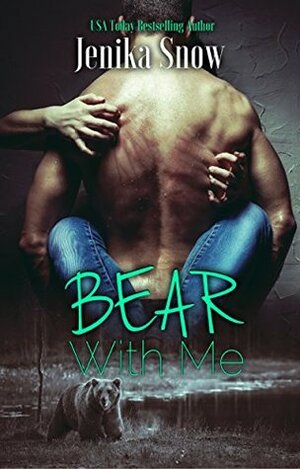 Bear With Me by Jenika Snow