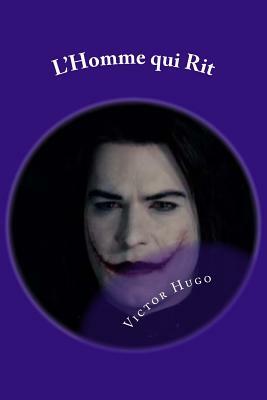 L'Homme qui Rit by Victor Hugo