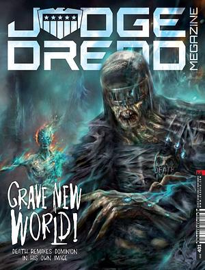 Judge Dredd Megazine 401 by Dan Abnett, Leah Moore, David Hine, Rory McConville, T.C. Eglington, John Reppion