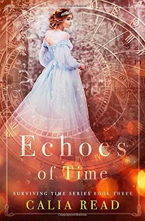 Echoes of Time by Calia Read