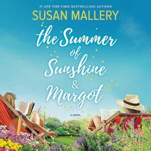 The Summer of Sunshine and Margot by Susan Mallery