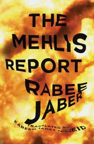 The Mehlis Report by Rabee Jaber, Kareem James Abu-Zeid