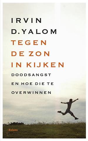 Tegen de zon in kijken by Irvin D. Yalom