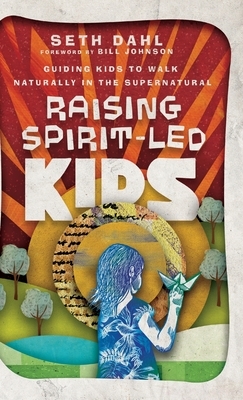 Raising Spirit-Led Kids by 