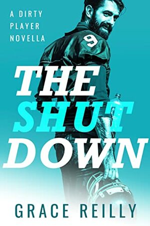 The Shut Down by Grace Reilly