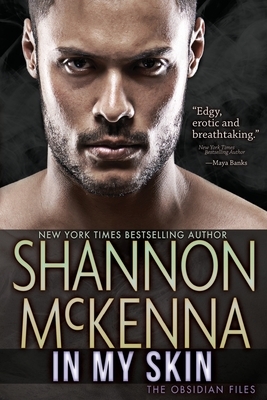 In My Skin by Shannon McKenna