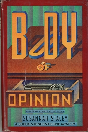 Body of Opinion by Susannah Stacey