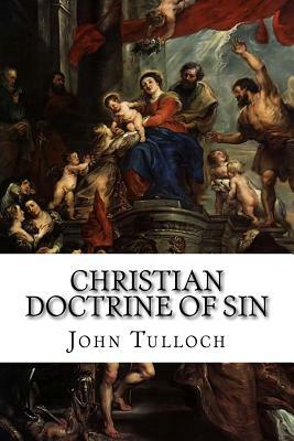 Christian Doctrine of Sin by John Tulloch