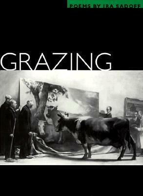 Grazing: POEMS by Ira Sadoff