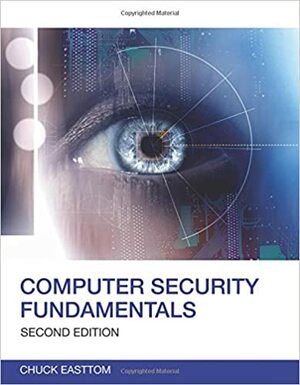Computer Security Fundamentals by Chuck Easttom