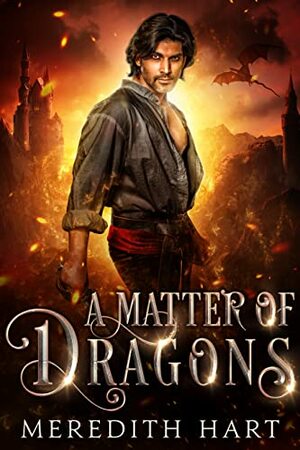 A Matter of Dragons by Meredith Hart