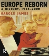 Europe Reborn: A History, 1914-2000 by Harold James