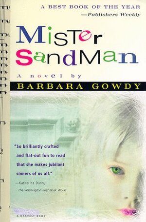 Mister Sandman by Barbara Gowdy