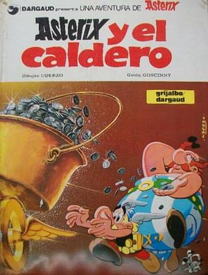 Astérix y el caldero by René Goscinny, René Goscinny, Albert Uderzo