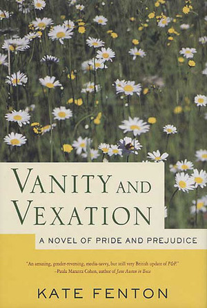 Vanity and Vexation: A Novel of Pride and Prejudice by Kate Fenton