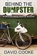 Behind the Dumpster: A Story of a Son's Addiction, a Father's Love, and a Bike Ride by David Cooke