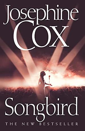 Songbird by Josephine Cox