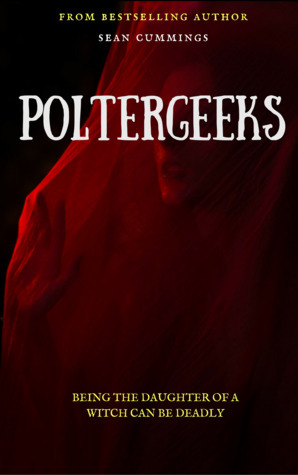 Poltergeeks by Sean Cummings