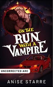 On the Run with a Vampire by Anise Starre