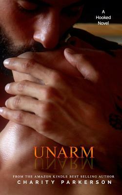 Unarm by Charity Parkerson