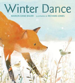 Winter Dance Board Book: A Winter and Holiday Book for Kids by Richard Jones, Marion Dane Bauer