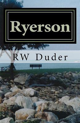 Ryerson by R.W. Duder