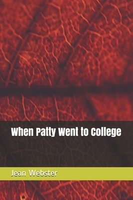 When Patty Went to College by Jean Webster