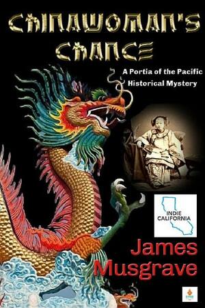 Chinawoman's Chance by James Musgrave
