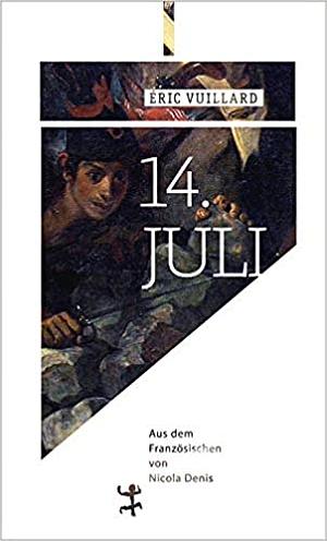 14. Juli by Éric Vuillard