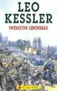 Operation Leningrad by Leo Kessler