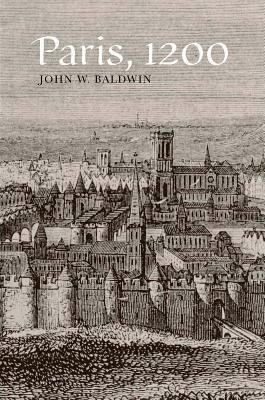 Paris, 1200 by John Baldwin