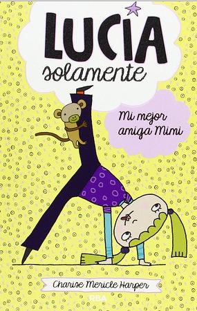 Mi mejor amiga Mimi by Charise Mericle Harper