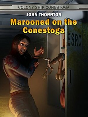 Marooned on the Conestoga by John Thornton
