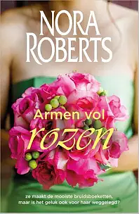 Armen vol rozen by Nora Roberts