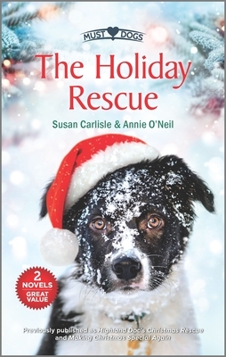 The Holiday Rescue by Susan Carlisle, Annie O'Neil