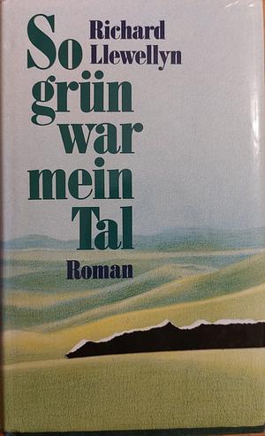 So grün war mein Tal by Richard Llewellyn