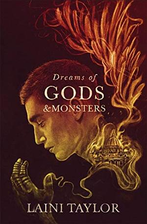 Dreams of God's and Monsters by Laini Taylor