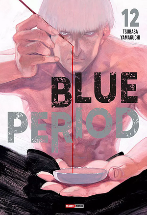 Blue Period, Vol. 12 by Tsubasa Yamaguchi