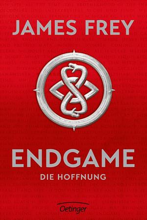 Endgame - die Hoffnung by James Frey