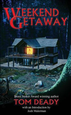 Weekend Getaway by Tom Deady