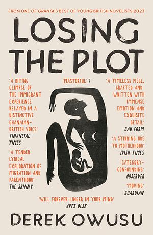 Losing the Plot by Derek Owusu