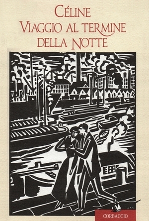 Viaggio al termine della notte by Louis-Ferdinand Céline